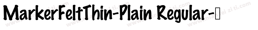 MarkerFeltThin-Plain Regular字体转换